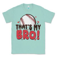 Seafoam that's my bro Classic Tee - MaliasSmallBusiness