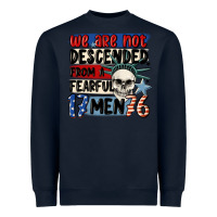 Navy we are not descended from a fearful me Heavyweight Sweatshirt - MaliasSmallBusiness