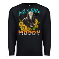 Black Just a Little Moody Premium Sweatshirt - texasbilliewilder
