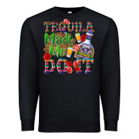 Black Tequila made me do it Premium Sweatshirt - NancyCooperArtShop