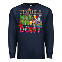 Navy Tequila made me do it Premium Sweatshirt - NancyCooperArtShop