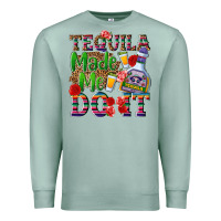 Seafoam Tequila made me do it Premium Sweatshirt - NancyCooperArtShop