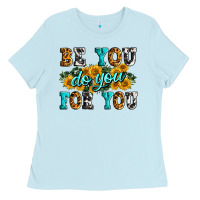 Baby Blue be you do you for you Ladies Tee - Zillion Design Studio