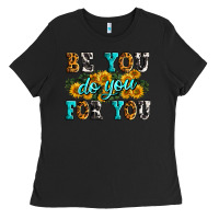Black be you do you for you Ladies Tee - Zillion Design Studio