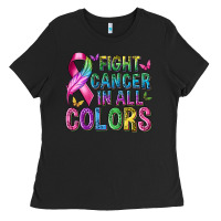 Black fight cancer in all colors Ladies Tee - texasbilliewilder
