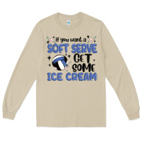 Mushroom if you want a soft serve get some ice cream Long Sleeve Tee - MaliasSmallBusiness