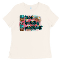 Super Tired Super Hungry Super Pregnant Ladies Tee | Teevron