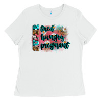 White super tired super hungry super pregnant Ladies Tee - Zillion Design Studio