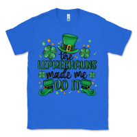 True Royal the leprechauns made me do it Classic Tee - MaliasSmallBusiness