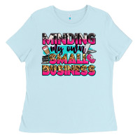 Baby Blue minding my own small business Ladies Tee - Zillion Design Studio