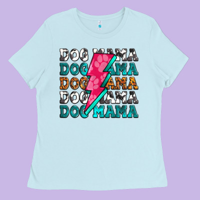 Dog Mama Ladies Tee Designed By Zillion Design Studio
