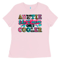 Bubblegum Pink auntie like a mom only cooler Ladies Tee - Zillion Design Studio