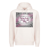 Pale Pink feeling kinda idgaf ish today with leopard Premium Hoodie - TumblerDesignByShophia