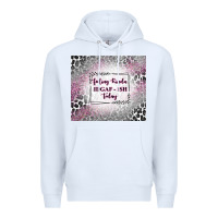 White feeling kinda idgaf ish today with leopard Premium Hoodie - TumblerDesignByShophia