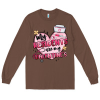 Chestnut my residents are my valentines Long Sleeve Tee - MaliasSmallBusiness