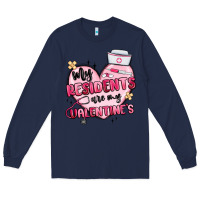 Navy my residents are my valentines Long Sleeve Tee - MaliasSmallBusiness