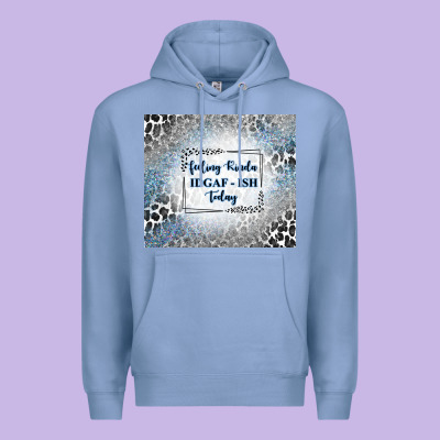 Feeling Kinda Idgaf Ish Today With Leopard And Gli Premium Hoodie Designed By Tumblerdesignbyshophia