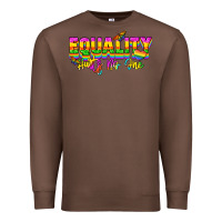Chestnut Equality hurts no one Premium Sweatshirt - NancyCooperArtShop