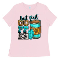 Bubblegum Pink but first coffee Ladies Tee - Zillion Design Studio