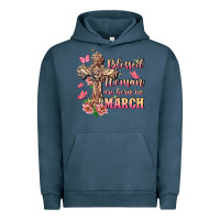Pigment Midnight Navy Blessed women are born in March Urban Hoodie - FaDigitalArtStudio