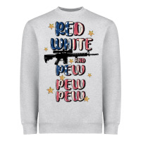 Red White And Pew Pew Pew Heavyweight Sweatshirt | Teevron