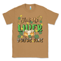 Toasted Coconut shut up liver you're fine Classic Tee - MaliasSmallBusiness