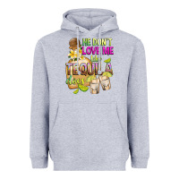 Heather Grey He Don't Love Me Like Tequila Does Heavyweight Hoodie - texasbilliewilder