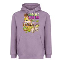 Lavender He Don't Love Me Like Tequila Does Heavyweight Hoodie - texasbilliewilder