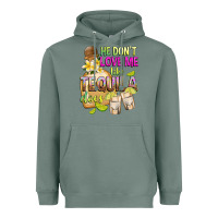 Sage He Don't Love Me Like Tequila Does Heavyweight Hoodie - texasbilliewilder
