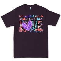 Plum let all that you do be done in love Premium Tee - RacoonDesign