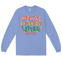 Colony Blue mamas expensive little bestie Long Sleeve Tee - MaliasSmallBusiness
