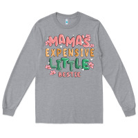 Heather Grey mamas expensive little bestie Long Sleeve Tee - MaliasSmallBusiness