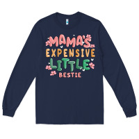 Mamas Expensive Little Bestie Long Sleeve Tee | Teevron