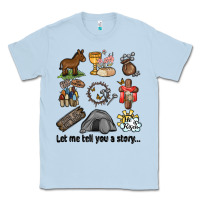Dusty Blue let me tell you a story Classic Tee - MaliasSmallBusiness