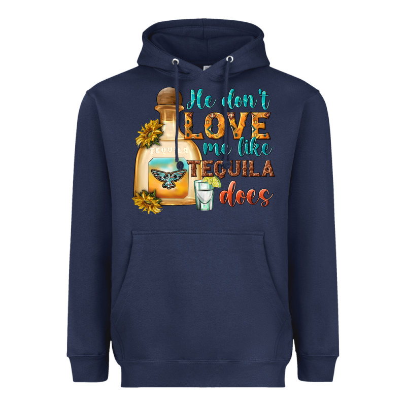 He Don't Love Me Like Tequila Does Heavyweight Hoodie by texasbilliewilder | Teevron