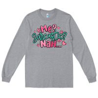 Heather Grey me sarcastic nah... Long Sleeve Tee - MaliasSmallBusiness