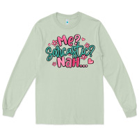 Matcha me sarcastic nah... Long Sleeve Tee - MaliasSmallBusiness