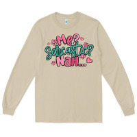 Mushroom me sarcastic nah... Long Sleeve Tee - MaliasSmallBusiness