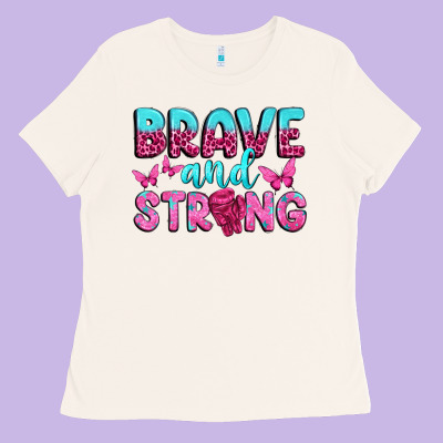 Brave And Strong Ladies Tee Designed By Texasbilliewilder
