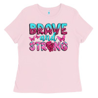 Bubblegum Pink Brave and Strong Ladies Tee - texasbilliewilder