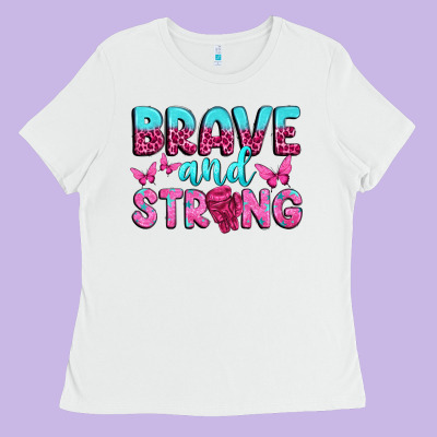 Brave And Strong Ladies Tee Designed By Texasbilliewilder