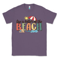 Lavender life is better at the beach Classic Tee - MaliasSmallBusiness