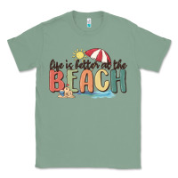 Sage life is better at the beach Classic Tee - MaliasSmallBusiness