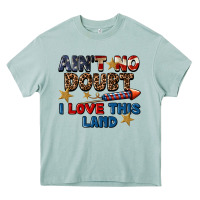 Arona Ain't no doubt i love this land 4th of july Heavy Core Tee - CowGirlArtShop