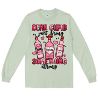 Matcha dear cupid just bring something strong Long Sleeve Tee - MaliasSmallBusiness