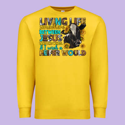Living Life Somewhere Between Jesus Premium Sweatshirt Designed By Texasbilliewilder