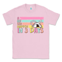 Bubblegum Pink a lot can happen in 3 days Classic Tee - MaliasSmallBusiness