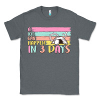 Charcoal Heather a lot can happen in 3 days Classic Tee - MaliasSmallBusiness