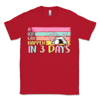 Red a lot can happen in 3 days Classic Tee - MaliasSmallBusiness