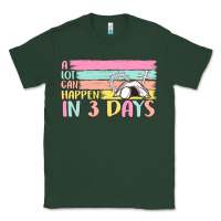 Sports Green a lot can happen in 3 days Classic Tee - MaliasSmallBusiness